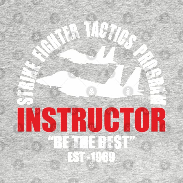 Strike Fighter Tactics Program - Instructor "Be The Best" by WPDesignz